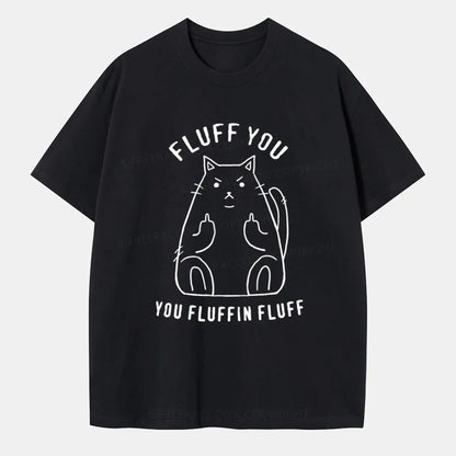 Vintage Fluff You, You Fluffin Fluff Classic T-Shirt