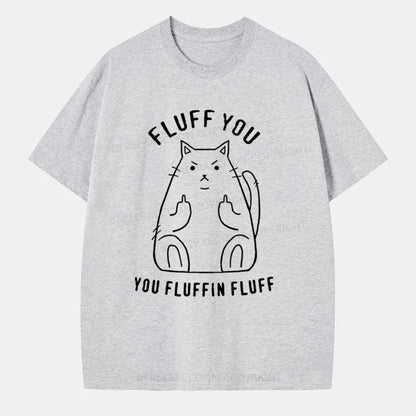 Vintage Fluff You, You Fluffin Fluff Classic T-Shirt