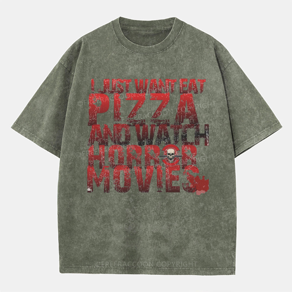 Vintage I Just Want Eat Pizza And Watch Horror Movies Washed T-Shirt