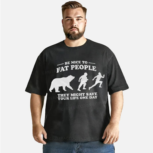 Vintage Be Nice To Be Fat People Washed T-Shirt