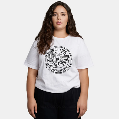 Vintage I Like Murder Shows, Comfy Clothes, And Maybe 3 People Classic T-Shirt