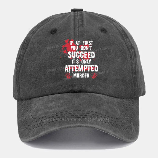 Vintage If At First You Don’T Succeed Washed Cap