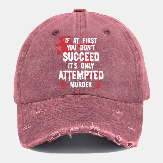 Vintage If At First You Don’T Succeed Ripped Washed Cap