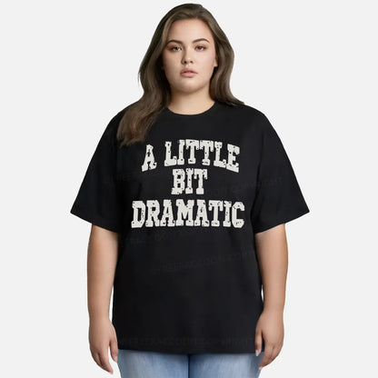 Vintage A Little Bit Dramatic Classic T-Shirt