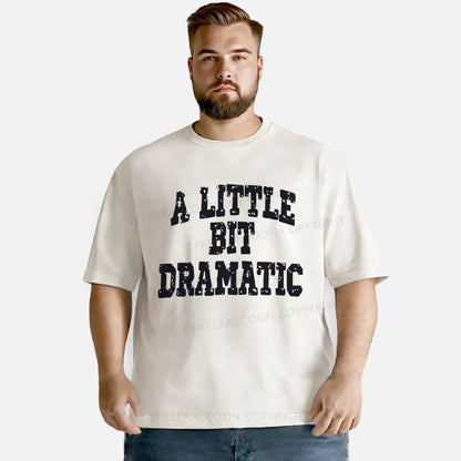 Vintage A Little Bit Dramatic Washed T-Shirt