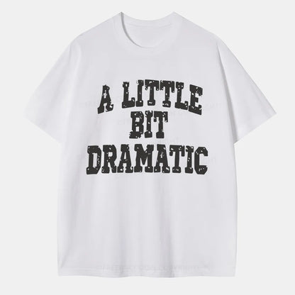 Vintage A Little Bit Dramatic Classic T-Shirt