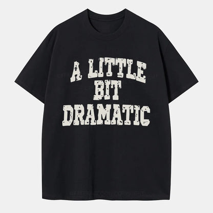 Vintage A Little Bit Dramatic Classic T-Shirt