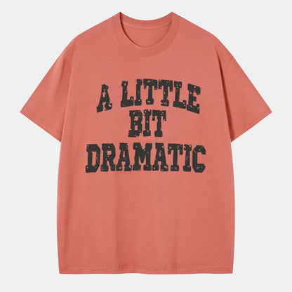 Vintage A Little Bit Dramatic Classic T-Shirt