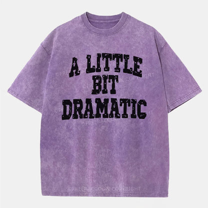 Vintage A Little Bit Dramatic Washed T-Shirt