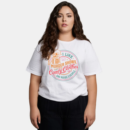 Vintage I Like Murder Shows Comfy Clothes And Maybe 3 People Classic T-Shirt