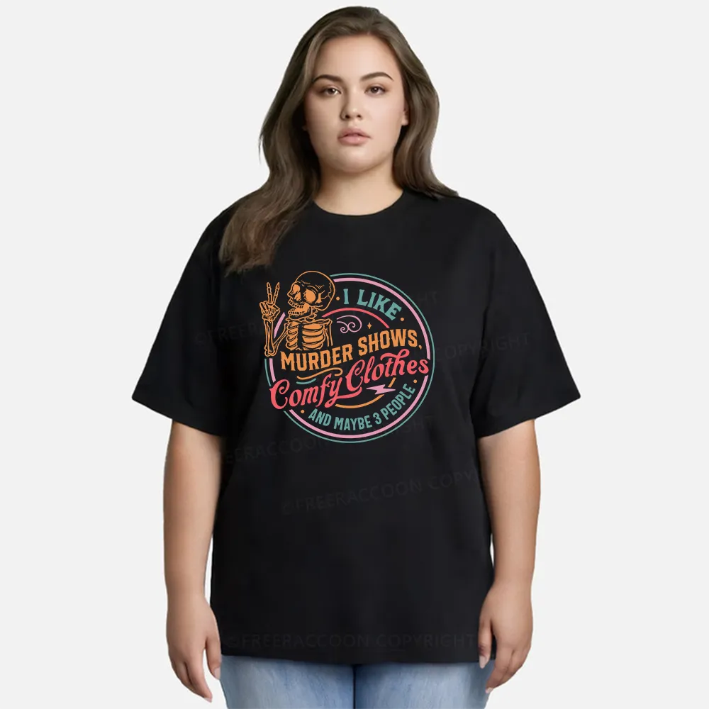 Vintage I Like Murder Shows Comfy Clothes And Maybe 3 People Classic T-Shirt