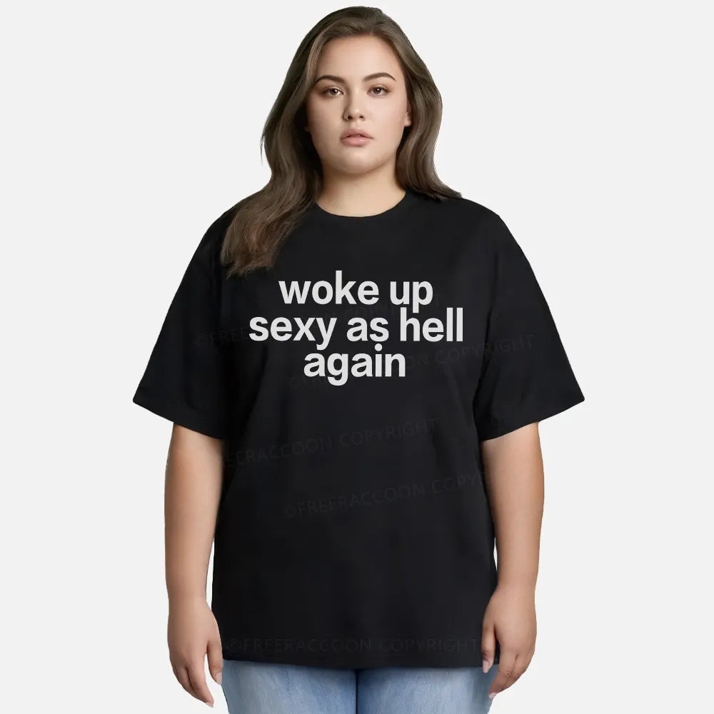 Vintage Woke Up Sexy As Hell Again Classic T-Shirt