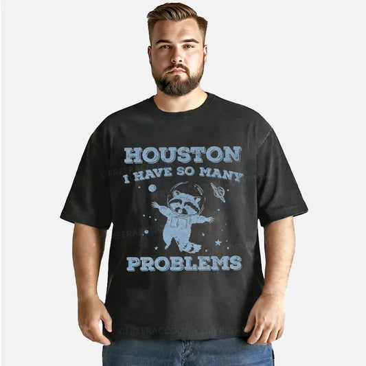 Vintage Houston I Have So Many Problems Space Humor Washed T-Shirt