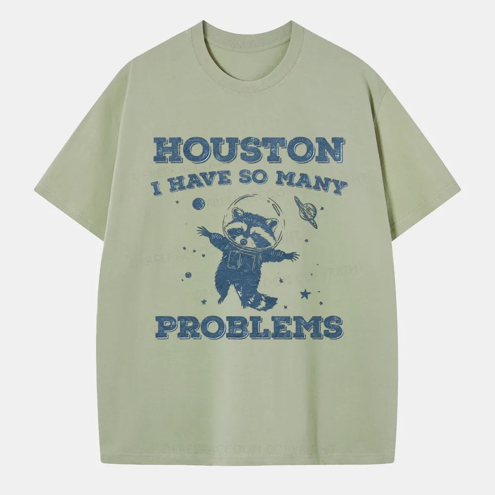 Vintage Houston I Have So Many Problems Space Humor Classic T-Shirt