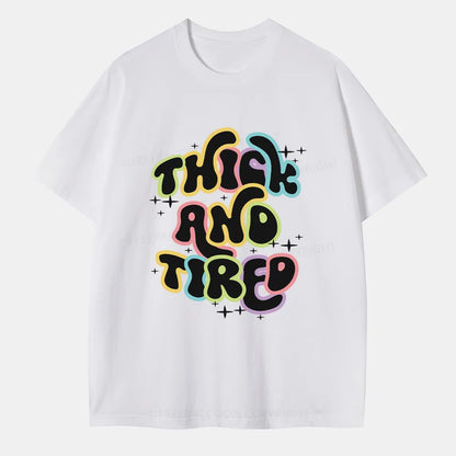 Vintage Thick And Tired Classic T-Shirt