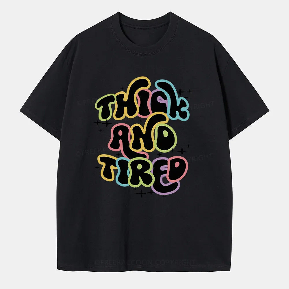 Vintage Thick And Tired Classic T-Shirt