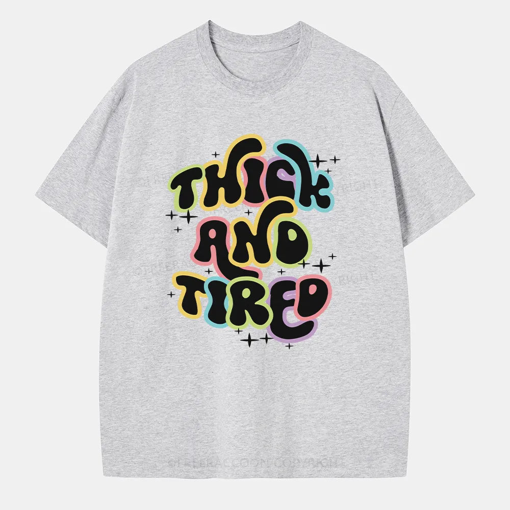 Vintage Thick And Tired Classic T-Shirt