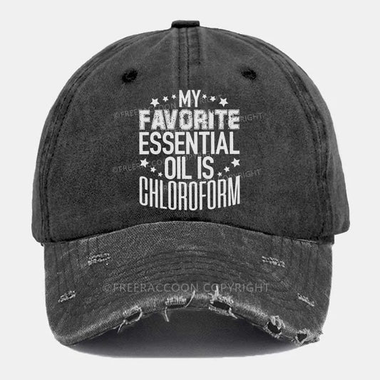 Vintage My Favorite Essential Oil Is Chloroform Ripped Washed Cap