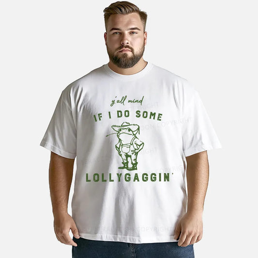 Vintage Y'All Mind If I Do Some Lollygagging Classic T-Shirt