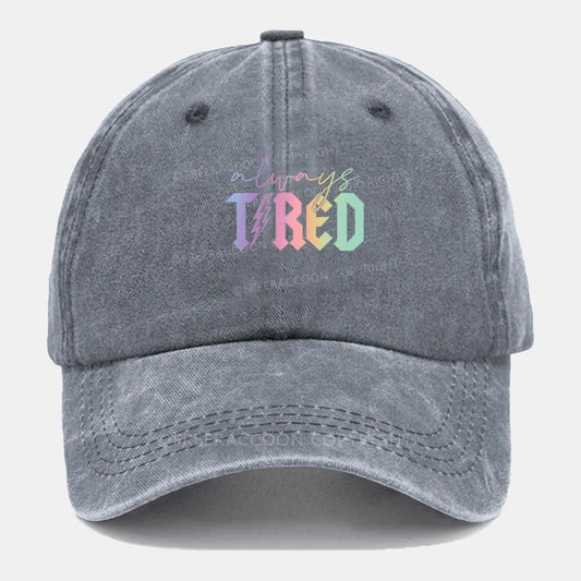 Vintage Always Tired Glitter Washed Cap