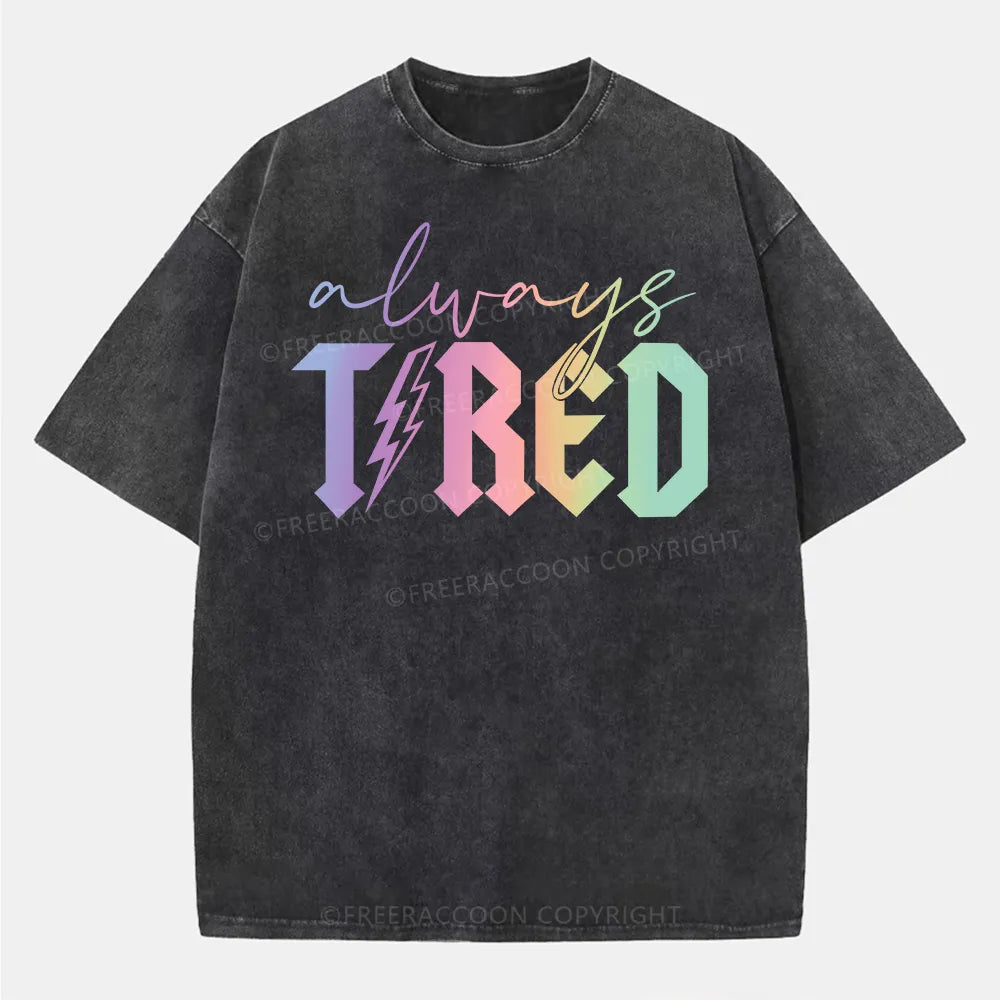 Vintage Always Tired Glitter Washed T-Shirt