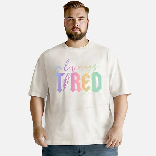 Vintage Always Tired Glitter Washed T-Shirt