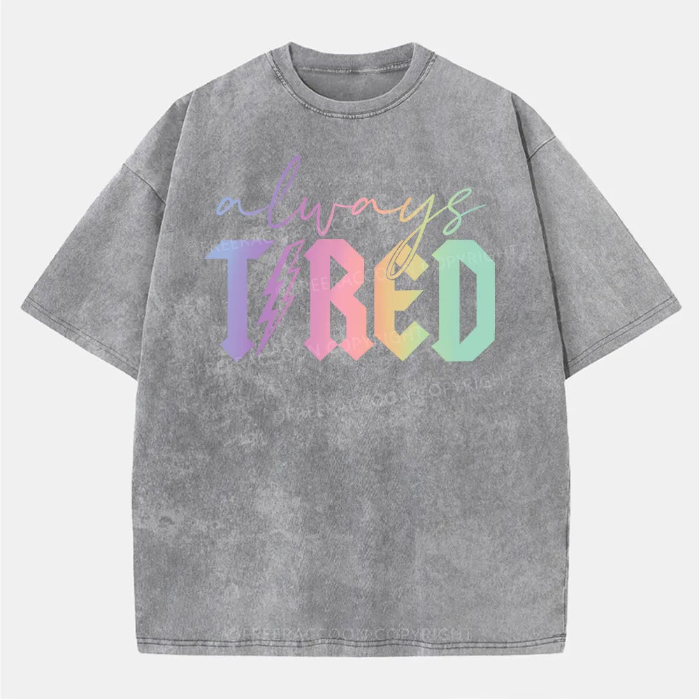 Vintage Always Tired Glitter Washed T-Shirt