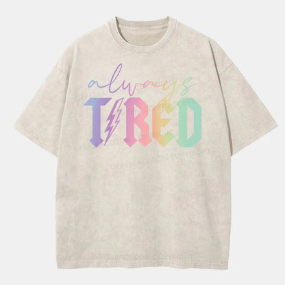 Vintage Always Tired Glitter Washed T-Shirt