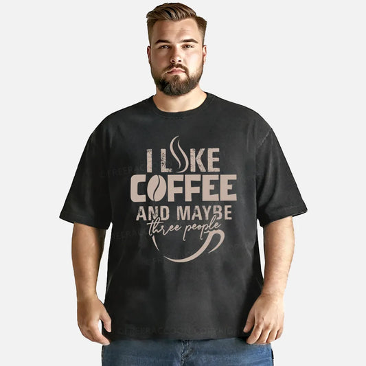 Vintage I Like Coffee And Maybe Three People Washed T-Shirt