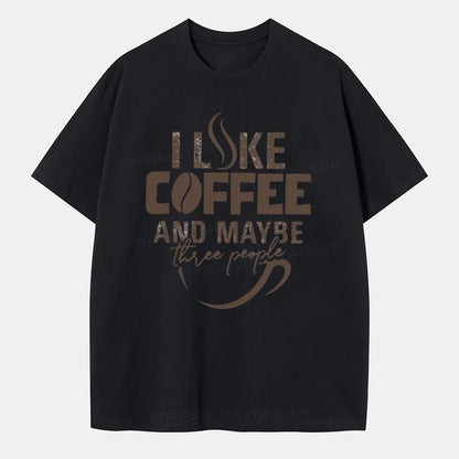 Vintage I Like Coffee And Maybe Three People Classic T-Shirt