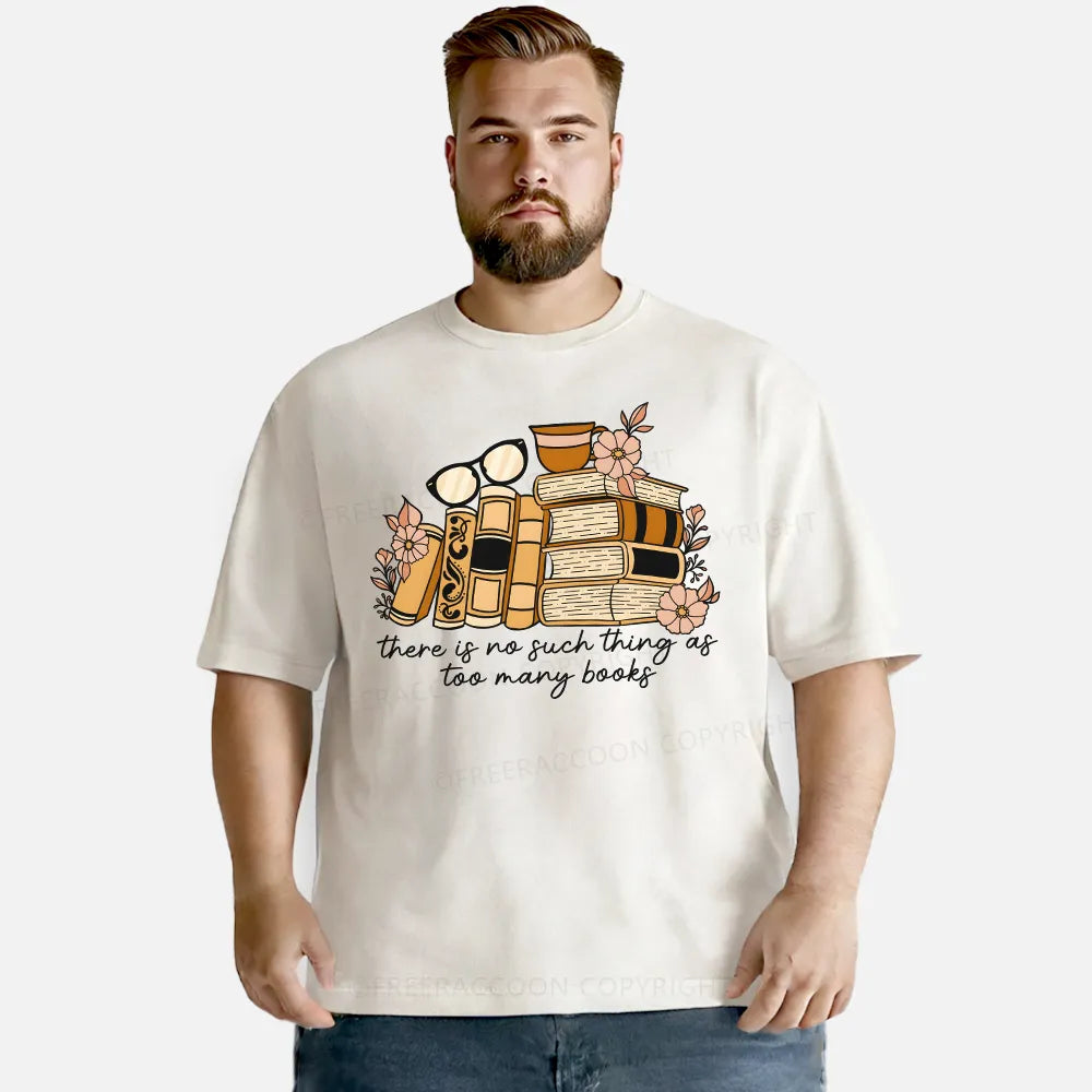 Vintage There Is No Such Thing As Too Many Books Washed T-Shirt