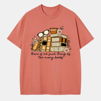 Vintage There Is No Such Thing As Too Many Books Classic T-Shirt