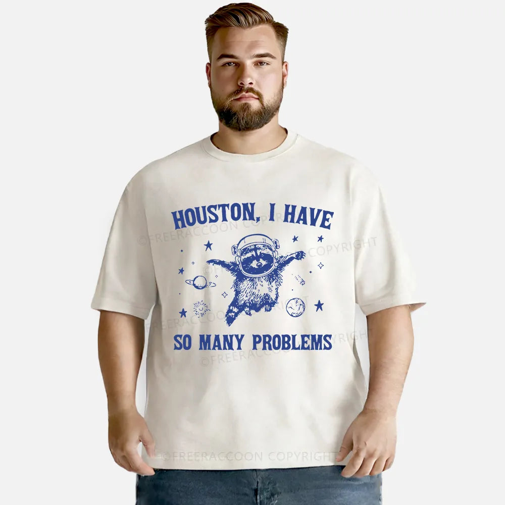 Vintage Houston, I Have So Many Problems Washed T-Shirt