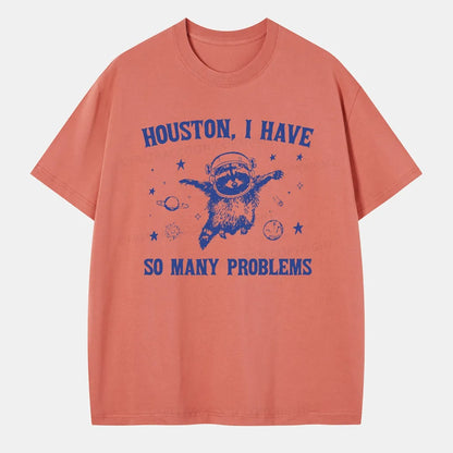 Vintage Houston, I Have So Many Problems Classic T-Shirt