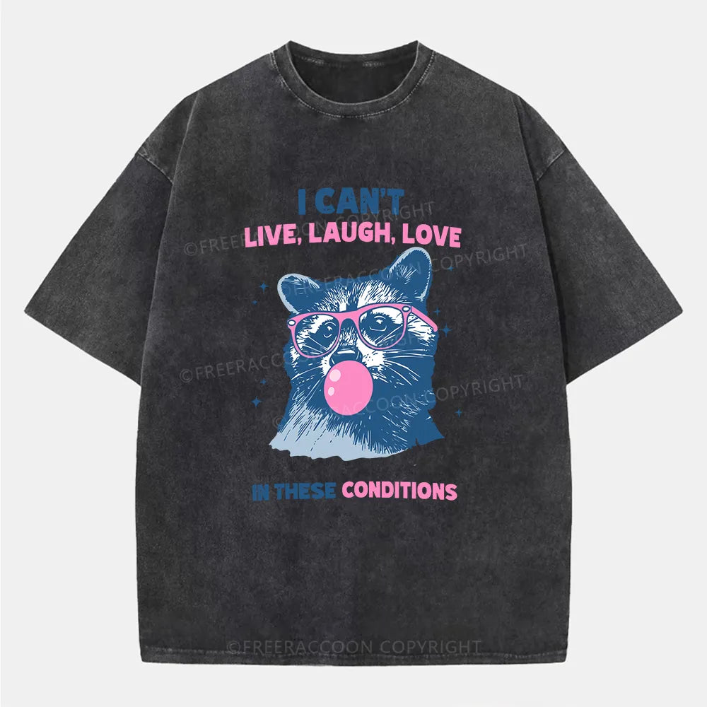 Vintage Can'T Live Laugh Love Raccoon Washed T-Shirt