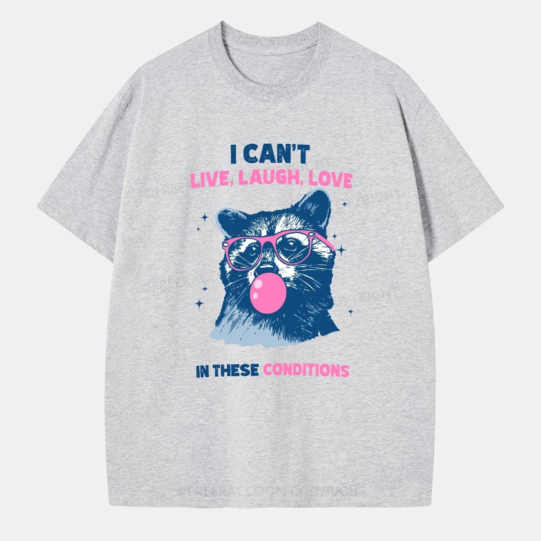 Vintage Can'T Live Laugh Love Raccoon Classic T-Shirt