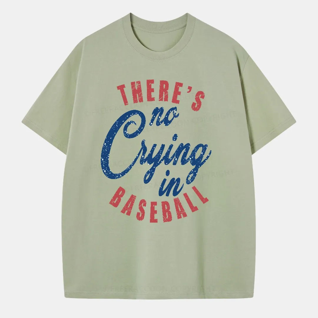 Vintage There'S Is No Crying In Baseball Classic T-Shirt