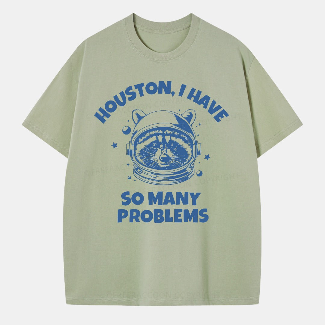 Vintage Houston I Have So Many Problems Space Humor Classic T-Shirt