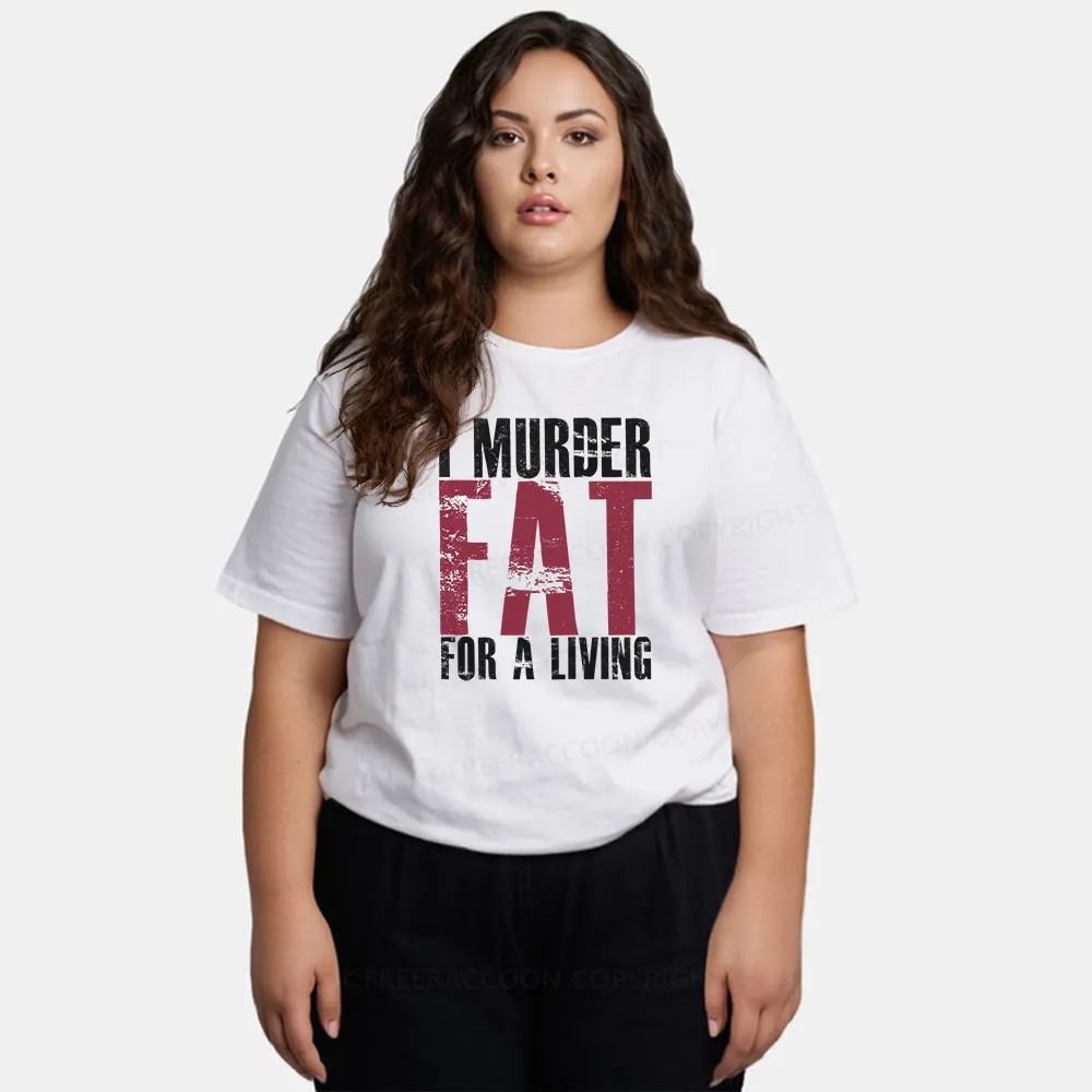 Vintage I Murder Fat For A Living Classic T-Shirt