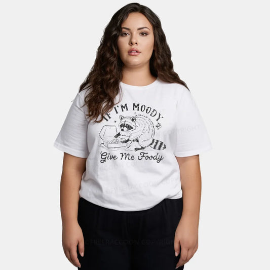 Vintage If I'M Moody Give Me Foody Classic T-Shirt