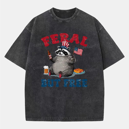 Vintage Funny Raccoon 4Th Of July Feral But Free Washed T-Shirt