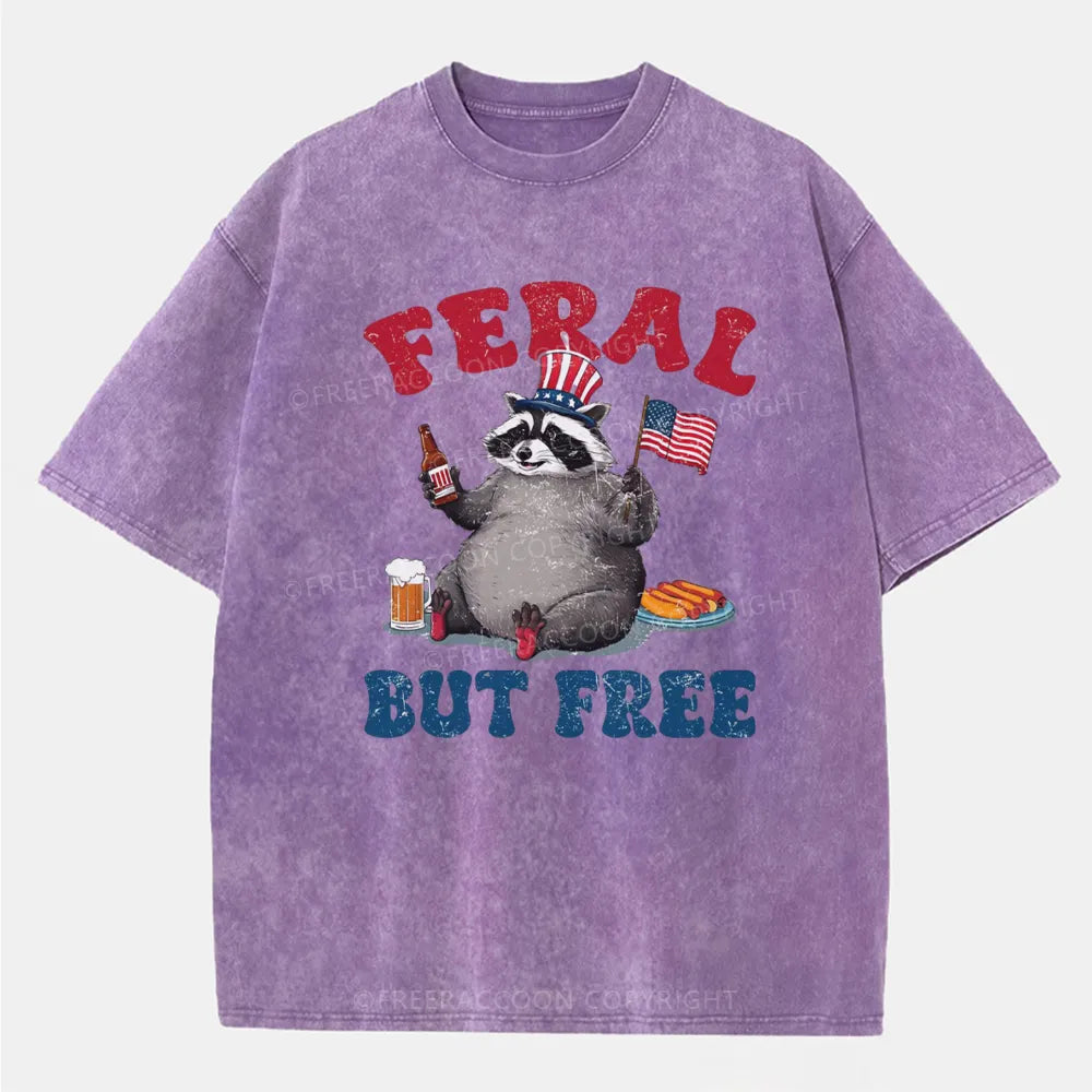 Vintage Funny Raccoon 4Th Of July Feral But Free Washed T-Shirt