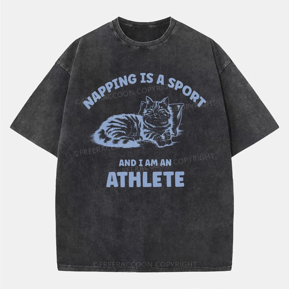 Vintage Napping Is A Sport And I Am An Athlete Washed T-Shirt