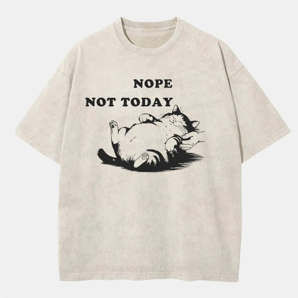 Vintage Nope, Not Today Washed T-Shirt