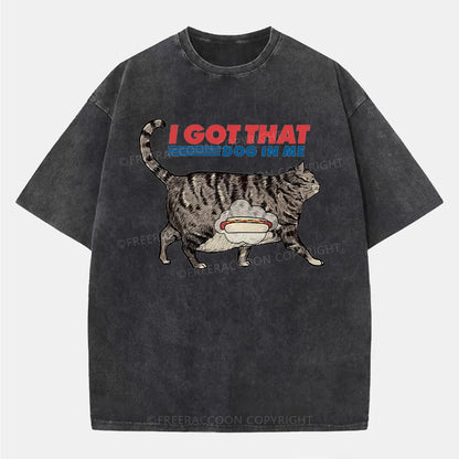 Vintage I Got That Dog In Me Washed T-Shirt