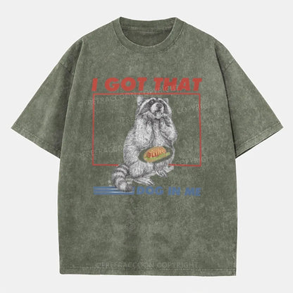 Vintage I Got That Dog In Me Washed T-Shirt