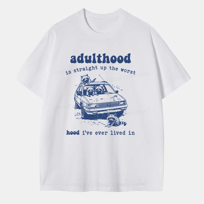 Vintage Adulthood Is The Worst Hood Classic T-Shirt