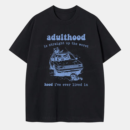 Vintage Adulthood Is The Worst Hood Classic T-Shirt