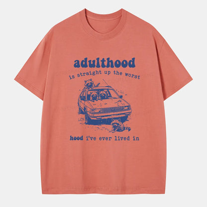 Vintage Adulthood Is The Worst Hood Classic T-Shirt