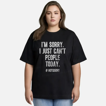 Vintage I'M Sorry I Just Can'T People Today Classic T-Shirt